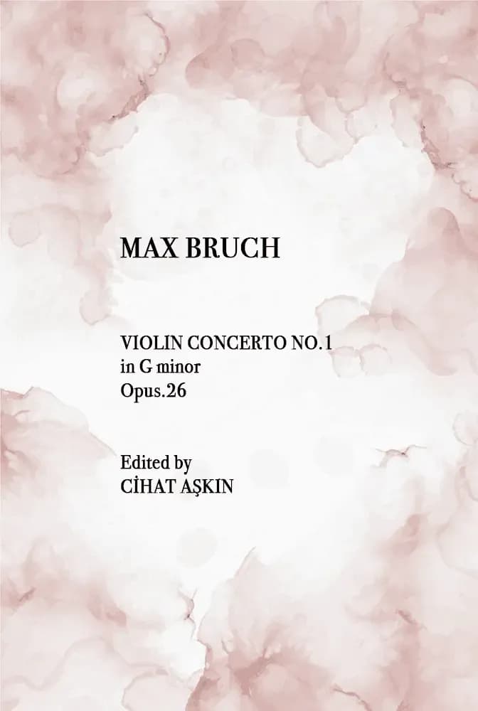 Max Bruch – Violin Concerto No. 1 in G minor, Op. 26