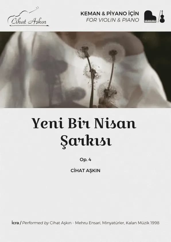 YENİ BİR NİSAN ŞARKISI – Cihat Aşkın – (Keman ve Piyano İçin) E-Nota