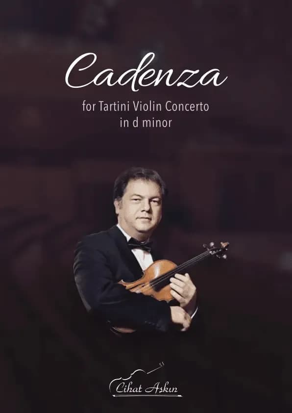 Cadenza for Tartini Violin Concerto in D Minor – Cihat Aşkın